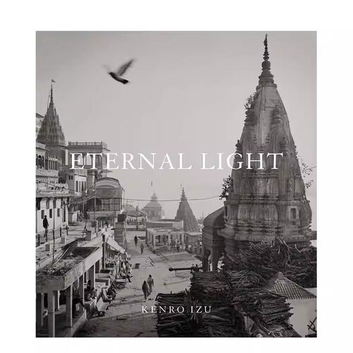 Kenro Izu: Eternal Light井津建郎：永恒之光/灵魂的领土 英文进口原版摄影图书Izu  Kenro外文正版