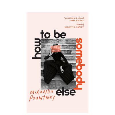 【预售】如何成为别人 How to Be Somebody Else 英文进口原版文学小说外文图书
