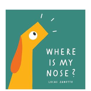 鼻子去哪了？Where Zanotto3 现货 6岁 儿童趣味图书Lucas 我 Nose?英文进口原版