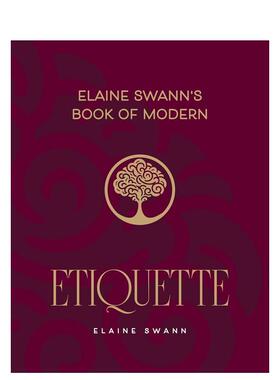 【预售】伊莱恩·斯旺现代礼仪指南 Elaine Swann's Book of Modern Etiquette 英文进口原版生活图书Elaine Swann