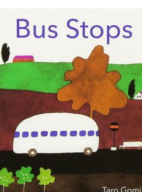 【预售】Bus Stops巴士到站啦！ 英文进口原版儿童绘本图书 Taro Gomi6-9岁