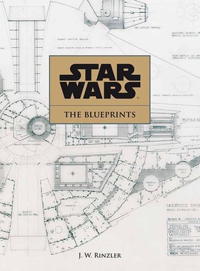【预售】【翰德图书】Star Wars - The Blueprints，星战-蓝图 英文原版图书籍进口正版 Jonathan W. Rinzler 电影