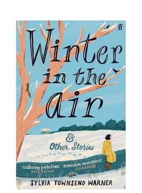 【现货】Winter in the Air，冬天的气息 英文进口原版图书籍进口正版 Sylvia Townsend Warner 小说 Faber & Faber