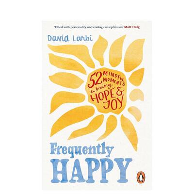 【预售】经常快乐：52个让你充满希望和喜悦的正念时刻 Frequently Happy 英文进口原版心灵励志图书David Larbi
