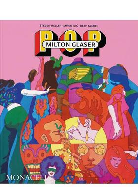 【现货】美国平面插画大师梅顿·戈拉瑟：流行文化Milton Glaser: POP英文原版插画原画设定集外文图书 Steven Heller  Mirko Ili