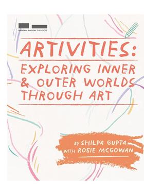 【预售】艺术行动力：内外世界的探索指南 Artivities: Exploring Inner & Outer World英文进口原版儿童艺术启蒙图书Shilpa Gupta