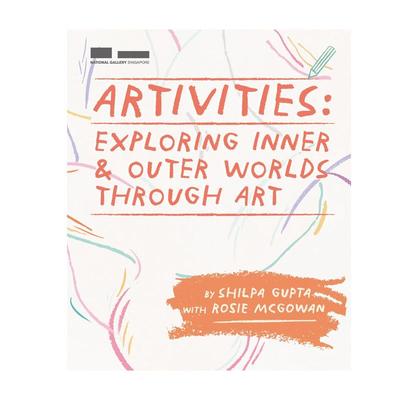 【预售】艺术行动力：内外世界的探索指南 Artivities: Exploring Inner & Outer World英文进口原版儿童艺术启蒙图书Shilpa Gupta