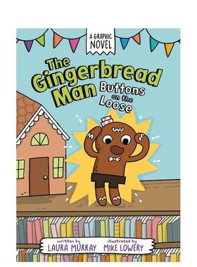 【预售】姜饼人：松动的按钮The Gingerbread Man: Buttons on the Loose英文进口原版儿童漫画图书3-6岁Laura Murray  Mike Lowe