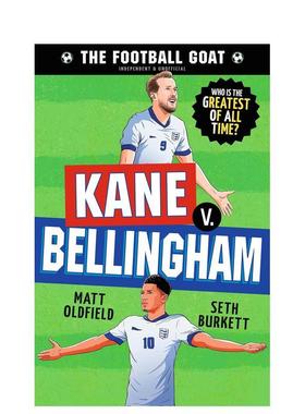 【预售】足球传奇：凯恩 vs 贝林厄姆 The Football GOAT: Kane v. Bellingham 英文进口原版儿童绘本图书Matt Oldfield