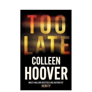 爱情心理悬疑小说书籍进口文学图书 预售 Late Colleen 不存在 太迟 Verity 科琳·胡佛 罪人作者新书 Too Hoover 英文原版