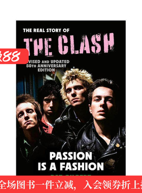 【预售】激情即时尚：冲撞乐队真实故事-50周年修订版 Passion is a Fashion 英文进口原版音乐图书Pat Gilbert