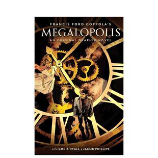 【预售】弗朗西斯·福特·科波拉的大都会：原创图像小说 Francis Ford Coppola's Megalopolis 英文漫画进口原版图书籍Francis F