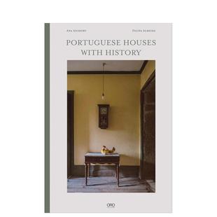 【预售】葡萄牙历史住宅 Portuguese Houses with History英文进口原版室内设计装饰图书Ana Anahory