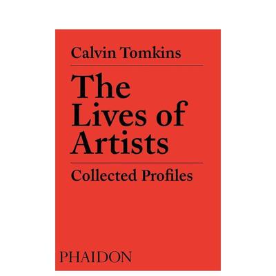 【预售】艺术家的生活:收集档案 The Lives of Artists: Collected Profiles 英文进口原版文学传记正版图书籍Calvin Tomkins Dav