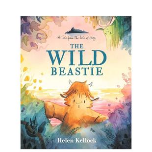 Wild 6岁 荒野小怪兽 Kellock3 图书儿童绘本 Beastie英文进口原版 The Kellock Helen 现货