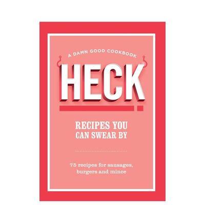 【预售】Recipes You Can Swear By，您可以信赖的食谱 英文进口原版餐饮图书 Heck!