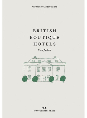【现货】【翰德原版】British Boutique Hotels，英国精品酒店 英文原版图书籍进口正版 Gina Jackson 旅行