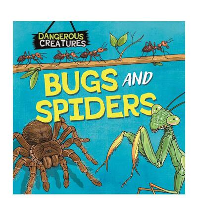 【预售】危险生物：昆虫和蜘蛛（精装） 【Dangerous Creatures】Bugs and Spiders 英文进口原版儿童绘本图书Lynn Huggins-Cooper
