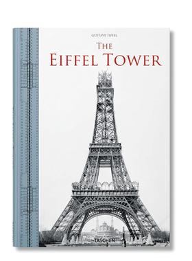 【现货】The Eiffel Tower 埃菲尔铁塔 英文原版图书籍进口正版 Taschen 英文建筑风格与材料构造 Bertrand Lemoine