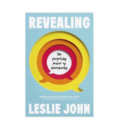 【预售】揭露：为何适度的“过度分享”能带来深层联结 Revealing英文进口原版社会科学图书John  Leslie K.