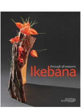 【预售】四季插花艺术 Ikebana Through all Seasons 英文进口原版生活图书 Mit Ingelaere-Brandt Stichting Kunstboek