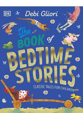 【预售】睡前故事书The Book of Bedtime Stories英文进口原版图书儿童绘本Debi Gliori3-6岁