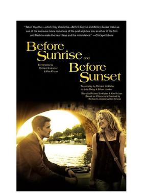 【现货】Before Sunrise Before Sunset 爱在日出日落前 奥斯卡奖电影剧本英文进口原版 爱在黎明破晓前 爱在日落黄昏时 爱在三部