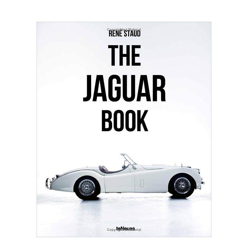 【现货】捷豹之书 The Jaguar Book 英文进口原版摄影作品集商业图书René Staud外文正版