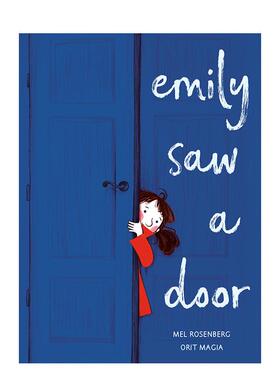 【预售】艾米丽看见一扇门 Emily Saw a Door 英文进口原版儿童绘本图书 SEL情绪管理Mel Rosenberg; illustrated by Orit Magia