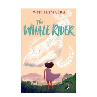 Whale 鲸骑士The Rider英文进口原版 儿童故事图书6 Witi 9岁Ihimaera 现货