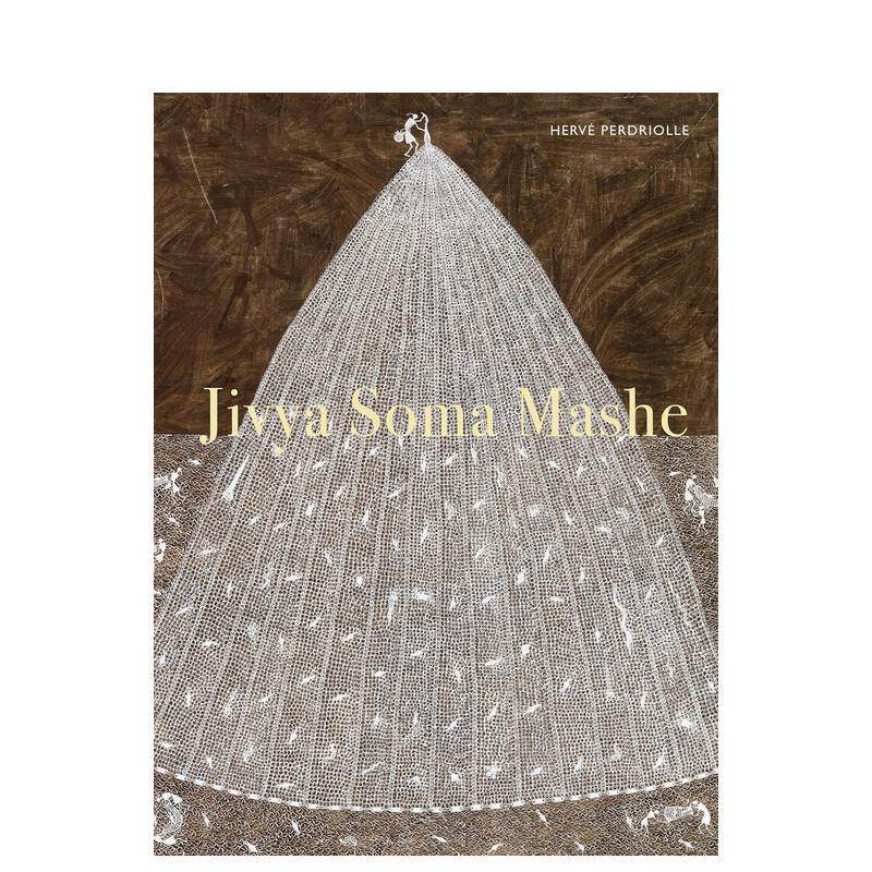【预售】吉维亚·索马·马谢 Jivya Soma Mashe 英文进口原版艺术画册画集外文图书Herve Perdriolle