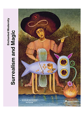【现货】【翰德原版】Surrealism and Magic，超现实主义与魔法:魔法的现代性 英文原版图书籍进口正版  博物馆/展览/艺术收藏画册