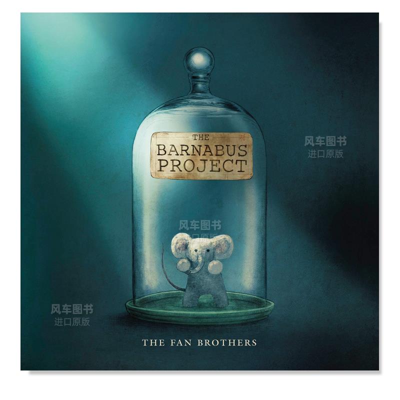 【现货】巴纳巴斯计划 The Barnabus Project 英文原版进口外版图书 Terry Fan 儿童绘本
