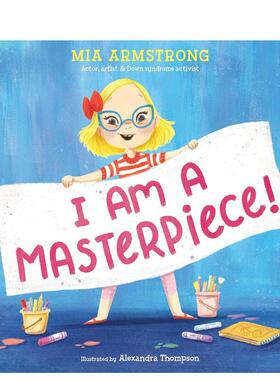 【预售】我是杰作！：关于包容性和唐氏综合症成长的励志故事I Am a Masterpiece!: An Empowering Story About Inclusivity and