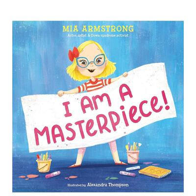 【预售】我是杰作！：关于包容性和唐氏综合症成长的励志故事I Am a Masterpiece!: An Empowering Story About Inclusivity and