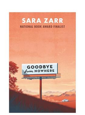 【现货】Goodbye from Nowhere，再见的地方 英文原版图书籍进口正版 ZARR SARA 青少年读物
