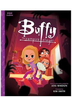 【预售】【当代电影绘本】吸血鬼杀手芭菲Buffy the Vampire Slayer英文进口原版章节书儿童图书籍3-6岁Kim Smith