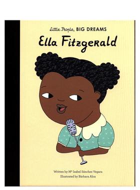 【现货】【小人物大梦想】埃拉·菲茨杰拉德Ella Fitzgerald【Little People, Big Dreams】英文进口原版儿童绘本图书6-9岁Maria
