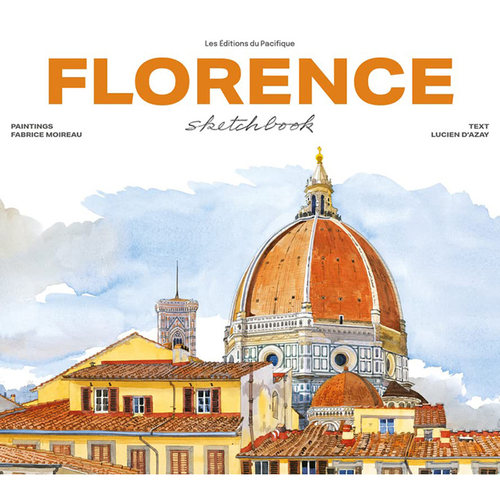 【预售】【Sketchbooks】Florence Sketchbook，佛罗伦萨水彩速写（新版） 英文原版图书籍进口正版 Fabrice Moireau 艺术技法