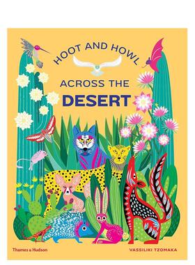 【预售】穿越沙漠的叫声：世界上最干旱沙漠中的生活Hoot and Howl across the Desert: Life in the world‘s driest deserts 英