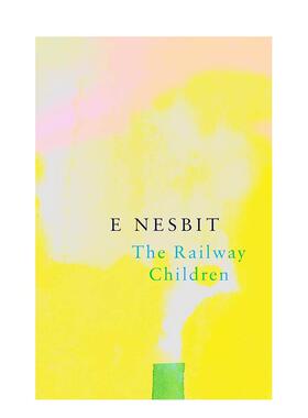 【现货】【Legend Classics】The Railway Children ，路边的孩子们 英文原版图书进口正版 文学小说 E. Nesbit