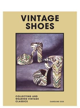 【现货】复古鞋履【Welbeck Vintage】Vintage Shoes英文进口原版时尚图书鞋包配饰 Caroline Cox Welbeck publishing