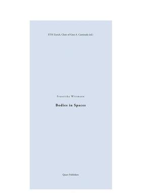 【预售】空间中的身体 Bodies in Spaces  英文进口原版建筑设计图书Professor Gion A. ETH Zurich