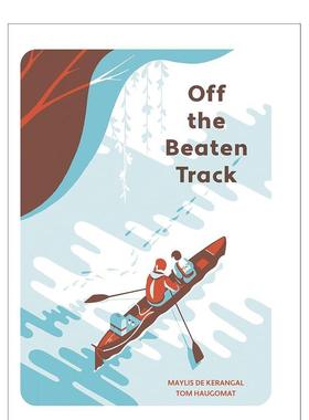 【预售】人迹罕至的地方Off the Beaten Track英文进口原版章节书儿童图书籍3-6岁Tom Haugomat