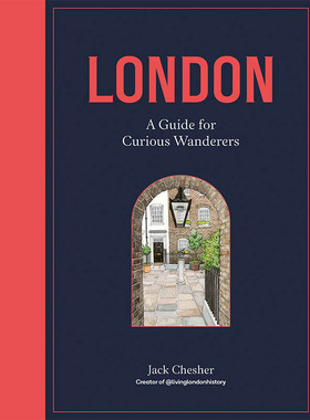 【现货】London: A Guide for Curious Wanderers，伦敦：正版 Jack Chesher, Katharine Fraser 旅行 Frances Lincoln