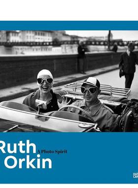 【现货】Ruth Orkin: A Photo Spirit 露丝·奥尔金: 照片灵魂 英文原版图书籍进口正版 肖像摄影作品集 艺术人物照片Nadine Bart