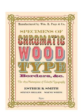 【预售】 Specimens of Chromatic Wood Type色木字体、边框范例：1874个彩色字体设计代表作 英文字体设计英文原版图书籍进口正版