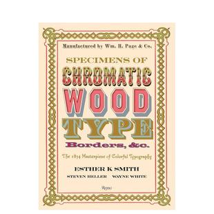【预售】 Specimens of Chromatic Wood Type色木字体、边框范例：1874个彩色字体设计代表作 英文字体设计英文原版图书籍进口正版