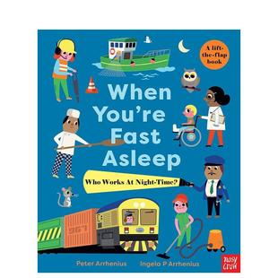 时候谁还在工作？When 6岁Peter 现货 当你睡着 Arrhenius Fast You’re Ingela Asleep英文进口原版 and 儿童绘本图书3
