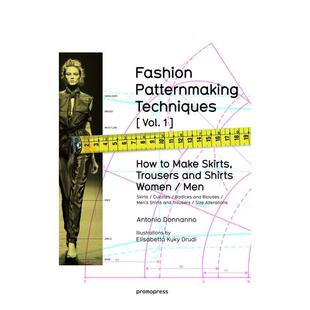 【预售】时装纸样制作技法1 男女装制衣Fashion Patternmaking Techniques 英文原版图书籍进口正版 研究面料技术 服装设计Antoni